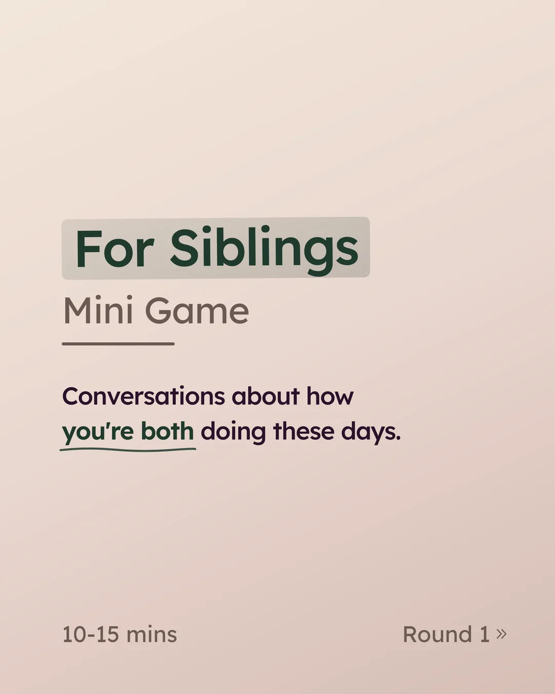 Still think you know me? — a conversation game for siblings